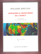 Horizons et Frontières de L'esprit : Comprendre le Multiculturalisme. BRETON Roland