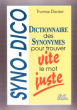 Dictionnaire Des Synonymes Pour Trouver Vite Le Mot Juste. DECKER Thomas