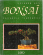 Réussir Son bonsaï : Conseils Pratiques. NESSMANN Jean-Daniel ( Ingénieur Horticole )