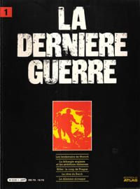 La Dernière Guerre Ou Histoire Controversée de La Deuxième Guerre Mondiale . Complet En 40 Volumes