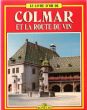 Le Livre D'or De COLMAR et La Route Du Vin. HECK Michèle-Caroline