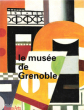 Le Musée De Grenoble . Hors Série Beaux Arts. Collectif
