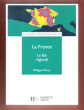 La France : Le Fait Régional. PIERCY Pierre