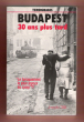 Budapest 30 Ans Plus Tard Entretiens avec Les Animateurs de L'opposition Démocratique Hongroise , précédé De - Écoutez-les ! Par Yves Montand et Tibor ...