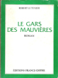 Le Gars Des Mauvières. LE TEXIER Robert