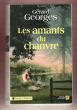 Les Amants Du Chanvre. GEORGES Gérard