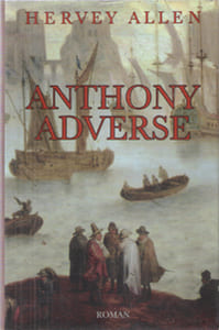 Anthony Adverse Traduit De L'anglais ( USA ) Par M. Debrest
