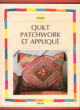 Quilt , Patchwork et appliqué : 100 Idées. Librairie Gründ