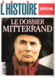 L'Histoire n° 253 . Avril 2001 : Spécial - Le Dossier Mitterrand. KHEMIS Stéphane , Directeur