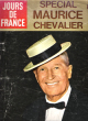 Jours de France . Supplément Au n° 890 - 11 Janvier 1972 : Spécial Maurice Chevalier. MINCKES M.
