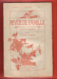 Revue De Famille . Tome II . 1° Mai 1891 : Les Pauvres - Vie De Deux Chattes - Les Informations Trop Rapides - La Chasse Aux Dollards - Nouvelles Du ...