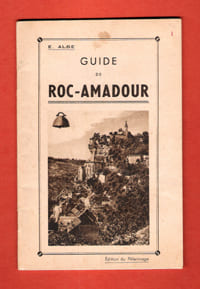 Roc-Amadour : Guide Du Touriste et Du Pélerin