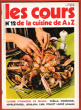 Les Cours De Cuisine De A à Z n° 12 : Cuisine Étrangère En Images : Paëlla , Couscous , Apfelstrudel , Goulash , Cari , Poulet Laqué ( Chinois ). ...