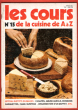 Les Cours De Cuisine De A à Z n° 15 : Spécial Buffets En Images : Canapés , Amuse-Gueule , Boissons , Barquettes , Pains Surprise , Organisation D'un ...