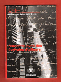 Rencontre Avec Des Écrivains D'ailleurs. BOUDJEDRA Rachid , CARETTE Didier , GALLAIRE Fatima , GLISSANT Edouard , HUSTON Nancy , LE TANNEUR Hugues , ...