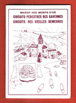 Massif Des Monts d'Or : Circuits Pedestres Des Garennes - Circuits Des Vieilles Demeures. Par Une Équipe De Bénévoles