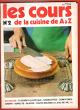 Les Cours De Cuisine De A à Z n° 2 : En Images - Glaçage à La Royale - Charlottes - Confitures - Sirops - Sorbets - Glaces - Fruits Rouges à l'eau De ...