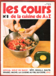Les Cours De Cuisine De A à Z n° 8 : Spécial Boeuf En Image - Rôti - Bouilli - sauté - braisé - haché ; La Cuisine Au Vin , Au Cidre. BURGAUD ...