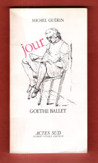 Jour : Goethe Ballet. GUERIN Michel