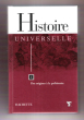 Histoire Universelle Tome 1 : Des Origines à La Préhistoire. LLISTOSELLA Maria Teresa , Rédactrice En Chef