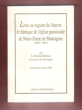 Livre Ou Registre de L'oeuvre et Fabrique de L'église Paroissiale De Notre-Dame de Montagnac ( 1661-1687 ) Par Léonard Delsol Curé-Prieur De ...