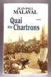Quai Des Chartrons. MALAVAL Jean-Paul