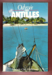 Odyssée Aux Antilles. DAEHN Jean-François