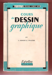 Cours De Dessin Graphique. KIENERT Georges , PELLETIER Jean
