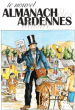 Le Nouvel Almanach Des Ardennes illustré. KRETZMEYER Yves , MAHY Jean-Claude , CARA Robert , CASANAVE Daniel