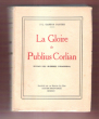 La Gloire De Publius Corlian : Roman Des Guerres d'Hannibal. GASTON PASTRE J.-L.