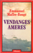 Vendanges Amères. MAFFRE-BAUGE Emmanuel