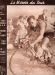 Miroir-Sprint . le Miroir Du Tour n° 369 . 6 Juillet 1953 : Bobet 1° Victoire Française . Edith Piaf sur Le Tour . Le Tournoi De Wimbledon . Le Grand ...