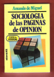 Sociologia de Las Paginas De Opinion. DE MIGUEL Amando