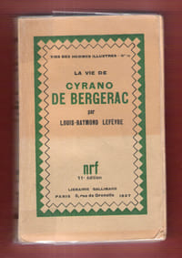 La Vie De Cyrano De Bergerac. LEFEVRE Louis-Raymond