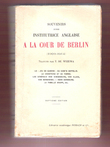 Souvenirs D'une Institutrice Anglaise A La Cour De Berlin ( 1909 -1914 ). Anonyme , Traduit Par T. DE WYZEWA
