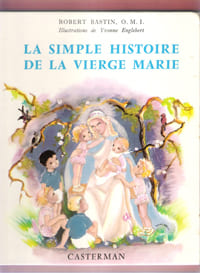 La Simple Histoire de La Vierge Marie
