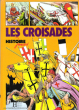 Les Croisades. GAUVARD Claude