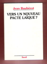 Vers Un Nouveau Pacte Laïque ? Postface De Michel Morineau