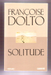 Solitude. DOLTO Françoise