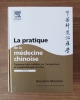 LA PRATIQUE DE LA MÉDECINE CHINOISE
. MACIOCIA Giovanni 