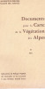 Documents pour la carte de la végétation des Alpes.II. Collectif