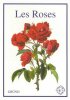 Les Roses. Vetvicka Vaclav  Krejcova Zdenka  Emeriaud Edita