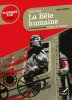 La Bête humaine: suivi d'une anthologie sur la figure du criminel. Zola  Rauline Laurence  Faerber Johan