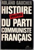 Histoire secrète du parti communiste français. Gaucher Roland