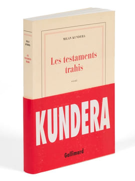 Les Testaments trahis.. KUNDERA (Milan)