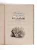 Description historique et pittoresque du Chateau de Chambord,. offert par la France &agrave; S.A.R. Mgr le Duc de Bordeaux. D&eacute;di&eacute;e aux communes de France par ...
