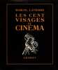 Les Cent Visages du cinéma. LAPIERRE (Marcel)
