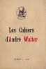 Les Cahiers d'André WalterOEuvre posthume. GIDE (André) [sous le pseud. d'André Walter]