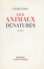 Les Animaux dénaturés. VERCORS