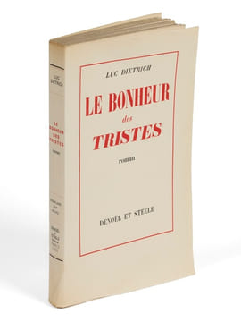 Le Bonheur des tristes.. DIETRICH (Luc)